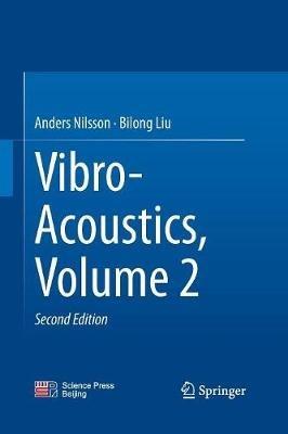 Vibro-Acoustics, Volume 2 - Anders Nilsson,Bilong Liu - cover