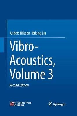 Vibro-Acoustics, Volume 3 - Anders Nilsson,Bilong Liu - cover