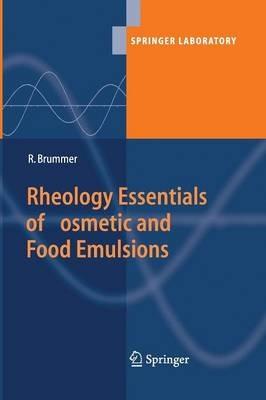 Rheology Essentials of Cosmetic and Food Emulsions - Rüdiger Brummer - cover