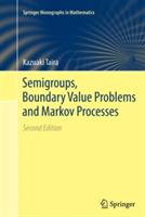 Semigroups, Boundary Value Problems and Markov Processes - Kazuaki Taira - cover
