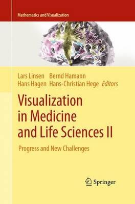 Visualization in Medicine and Life Sciences II: Progress and New Challenges - cover