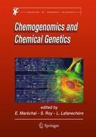 Chemogenomics and Chemical Genetics: A User's Introduction for Biologists, Chemists and Informaticians - cover