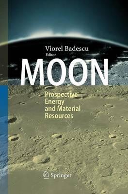 Moon: Prospective Energy and Material Resources - cover
