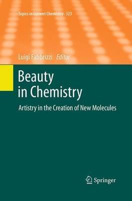 Beauty in Chemistry: Artistry in the Creation of New Molecules - cover