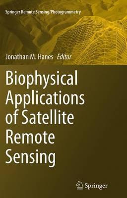 Biophysical Applications of Satellite Remote Sensing - cover