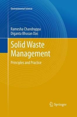 Solid Waste Management: Principles and Practice - Ramesha Chandrappa,Diganta Bhusan Das - cover