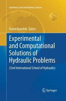 Experimental and Computational Solutions of Hydraulic Problems: 32nd  International School of Hydraulics - cover