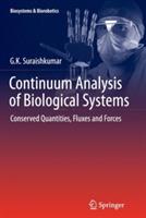 Continuum Analysis of Biological Systems: Conserved Quantities, Fluxes and Forces