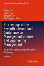 Proceedings of the Seventh International Conference on Management Science and Engineering Management: Focused on Electrical and Information Technology Volume I