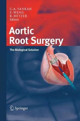 Aortic Root Surgery: The Biological Solution - cover