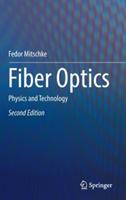 Fiber Optics: Physics and Technology