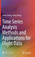 Time Series Analysis Methods and Applications for Flight Data - Jianye Zhang,Peng Zhang - cover