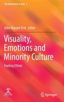 Visuality, Emotions and Minority Culture: Feeling Ethnic