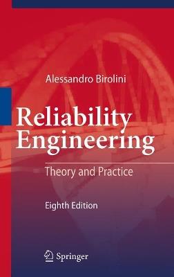 Reliability Engineering: Theory and Practice - Alessandro Birolini - cover
