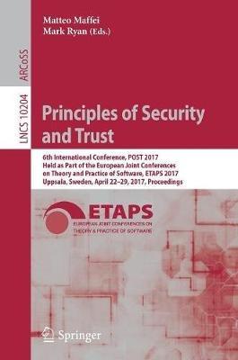 Principles of Security and Trust: 6th International Conference, POST 2017, Held as Part of the European Joint Conferences on Theory and Practice of Software, ETAPS 2017, Uppsala, Sweden, April 22-29, 2017, Proceedings - cover