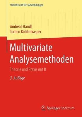 Multivariate Analysemethoden: Theorie und Praxis mit R - Andreas Handl,Torben Kuhlenkasper - cover