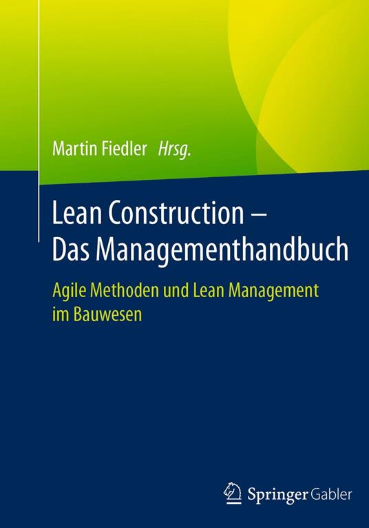 Lean Construction – Das Managementhandbuch