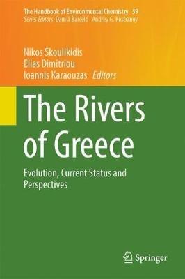 The Rivers of Greece: Evolution, Current Status and Perspectives - cover