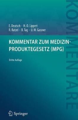 Kommentar zum Medizinproduktegesetz (MPG) - Erwin Deutsch,Hans-Dieter Lippert,Rudolf Ratzel - cover