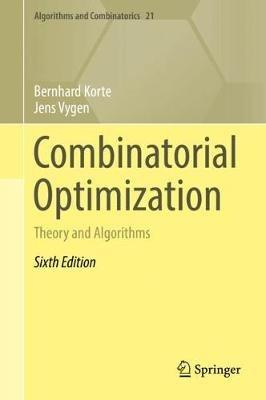 Combinatorial Optimization: Theory and Algorithms - Bernhard Korte,Jens Vygen - cover