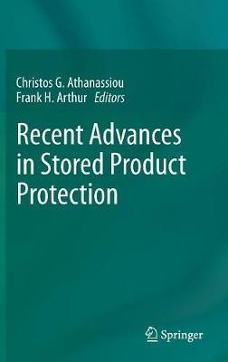 Recent Advances in Stored Product Protection - cover