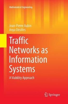 Traffic Networks as Information Systems: A Viability Approach - Jean-Pierre Aubin,Anya Désilles - cover