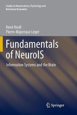 Fundamentals of NeuroIS: Information Systems and the Brain - René Riedl,Pierre-Majorique Léger - cover