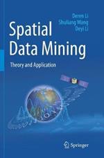 Spatial Data Mining: Theory and Application