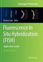 Fluorescence In Situ Hybridization (FISH): Application Guide