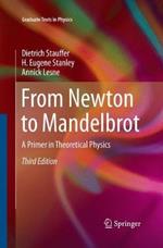 From Newton to Mandelbrot: A Primer in Theoretical Physics
