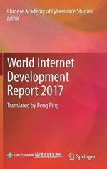 World Internet Development Report 2017: Translated by Peng Ping