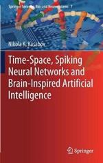 Time-Space, Spiking Neural Networks and Brain-Inspired Artificial Intelligence