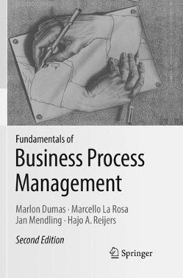 Fundamentals of Business Process Management - Marlon Dumas,Marcello La Rosa,Jan Mendling - cover
