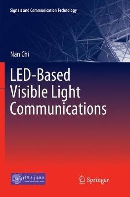 LED-Based Visible Light Communications - Nan Chi - cover