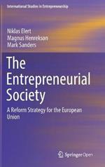 The Entrepreneurial Society: A Reform Strategy for the European Union