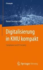 Digitalisierung in KMU kompakt: Compliance und IT-Security