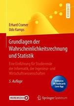 Grundlagen der Wahrscheinlichkeitsrechnung und Statistik: Eine Einfuhrung fur Studierende der Informatik, der Ingenieur- und Wirtschaftswissenschaften