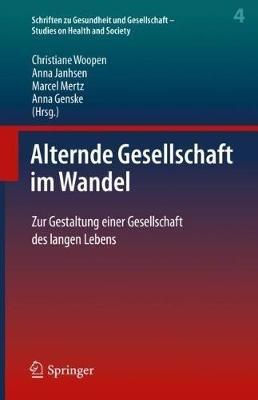 Alternde Gesellschaft im Wandel: Zur Gestaltung einer Gesellschaft des langen Lebens - cover