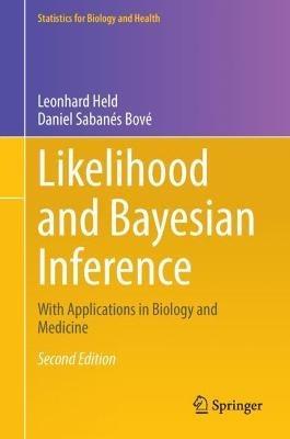 Likelihood and Bayesian Inference: With Applications in Biology and Medicine - Leonhard Held,Daniel Sabanes Bove - cover