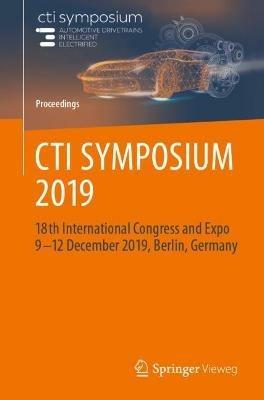 CTI SYMPOSIUM 2019: 18th International Congress and Expo  9 - 12 December 2019, Berlin, Germany - cover