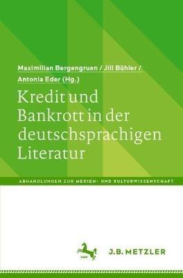 Kredit und Bankrott in der deutschsprachigen Literatur - cover