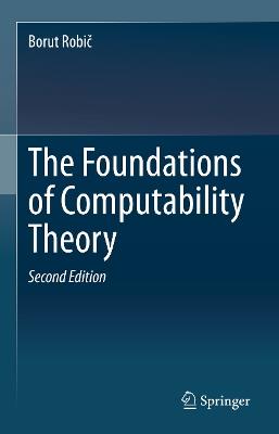The Foundations of Computability Theory - Borut Robic - cover