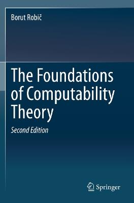 The Foundations of Computability Theory - Borut Robic - cover
