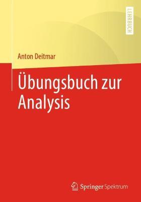 Übungsbuch zur Analysis - Anton Deitmar - cover