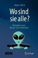 Wo sind sie alle?: Fünfzig Lösungen für das Fermi-Paradoxon