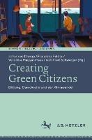 Creating Green Citizens: Bildung, Demokratie und der Klimawandel - cover