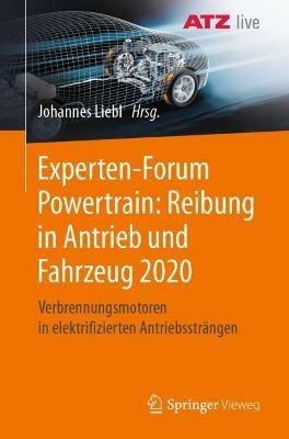 Experten-Forum Powertrain: Reibung in Antrieb und Fahrzeug 2020: Verbrennungsmotoren in elektrifizierten Antriebssträngen - cover