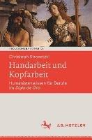 Handarbeit und Kopfarbeit: Humanistenwissen für Berufe im Siglo de Oro - Christoph Strosetzki - cover