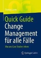Quick Guide Change Management für alle Fälle: Was uns Case Studies lehren