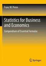 Statistics for Business and Economics: Compendium of Essential Formulas